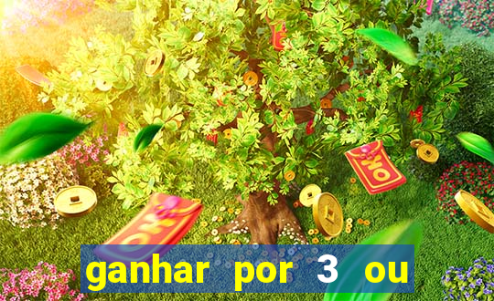 ganhar por 3 ou mais gols betano